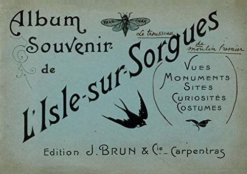 Le trousseau de moulin premier Album souvenir de L'Isle-sur-Sorgues
