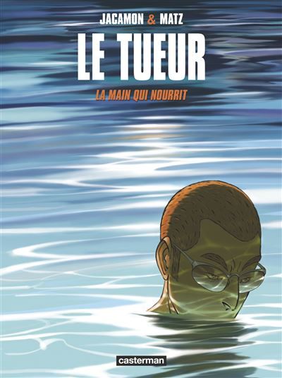 Le Tueur La main qui nourrit