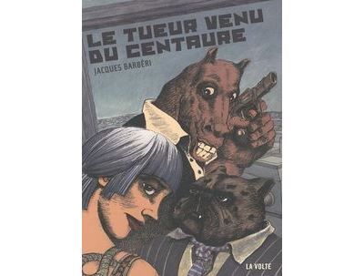 Le tueur venu du centaure