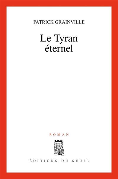 Le Tyran éternel
