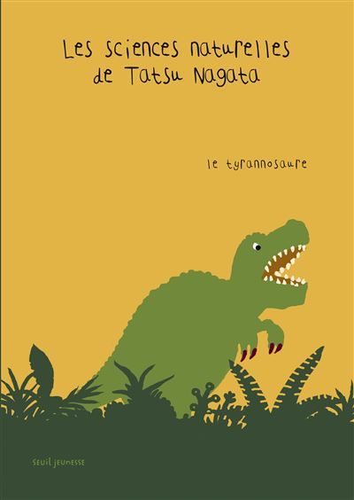 Le Tyrannosaure Les Sciences naturelles de Tatsu Nagata