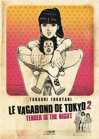 Le vagabond de tokyo vol.2 Tender is the night