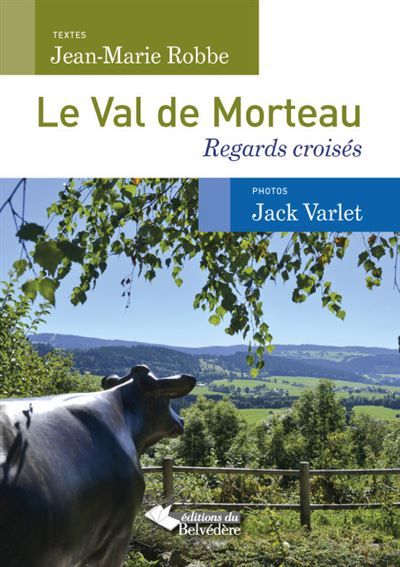 Le Val de Morteau Regards croisés