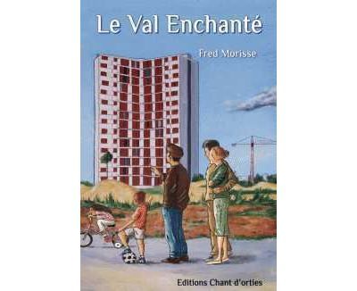 Le Val Enchanté