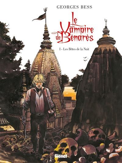 Le Vampire de Benares - Tome 01 Les Bêtes de la nuit