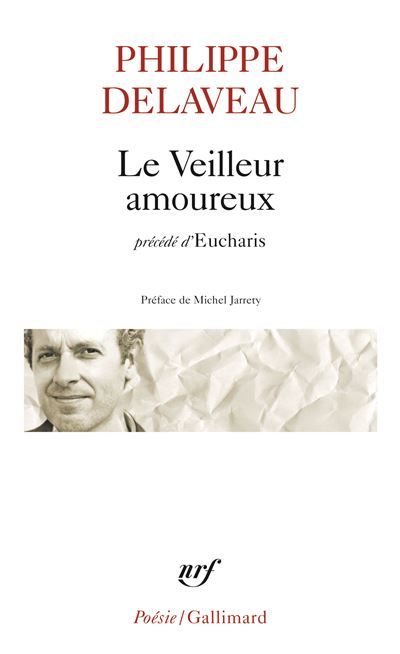 Le Veilleur amoureux / Eucharis Suivi d'Eucharis