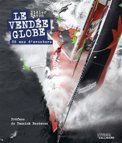 Le Vendée Globe 35 ans d'aventure