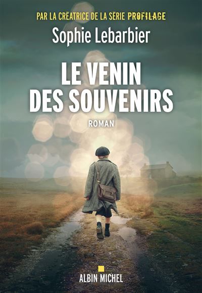 Le Venin des souvenirs