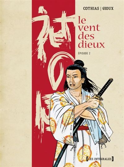 Le Vent des dieux - Intégrale Épisode 2 Intégrale Tome 6  à Tome 10