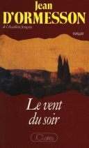 Couverture de Le vent du soir par Jean d' Ormesson