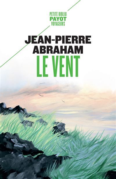 Le vent Suivi de : Cette nuit-là