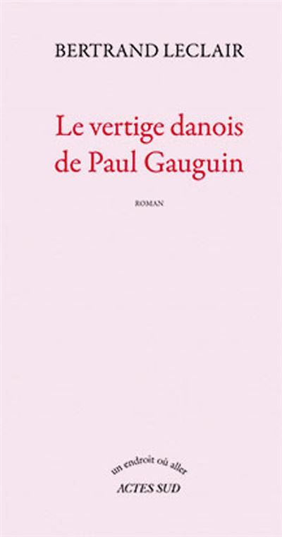 Le vertige danois de Paul Gauguin