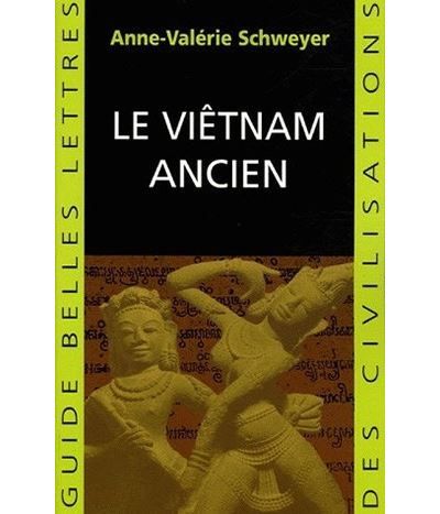 Le Viêtnam ancien Les viet et le champa