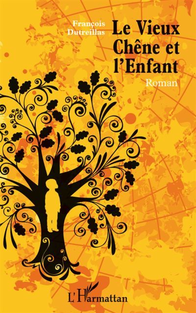 Le Vieux Chêne et l'Enfant Roman