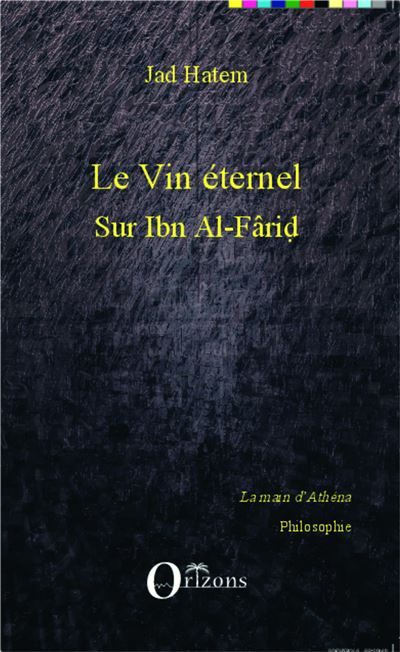 Le vin éternel Sur Ibn Al-Farid