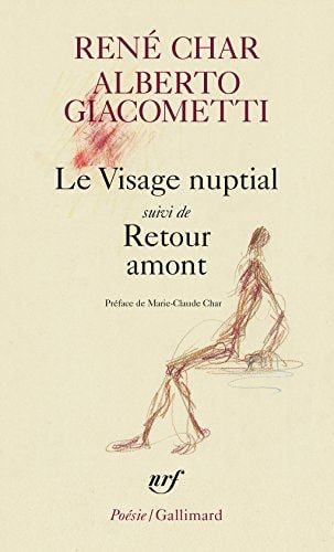 Le visage nuptial suivi de, Retour amont