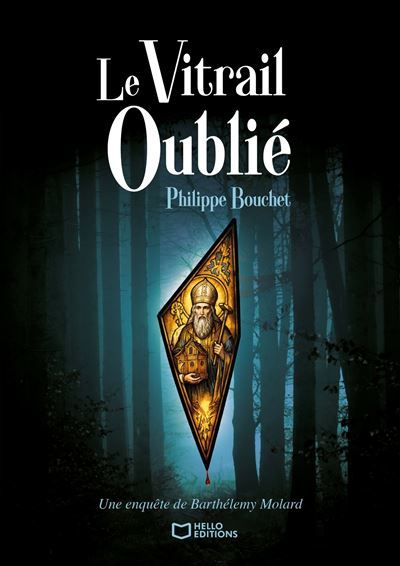 Couverture de Le Vitrail oublié - Une enquête de Barthélemy Molard par Philippe Bouchet