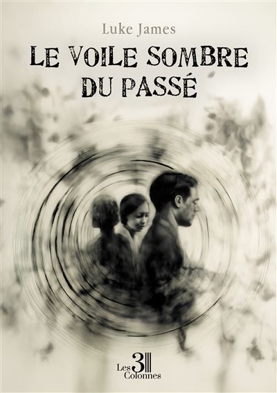 Le voile sombre du passé