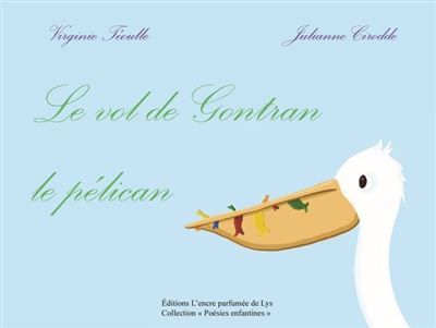 Le vol de Gontran le pélican