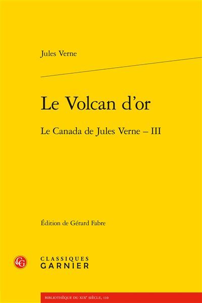 Le Volcan d'or Le Canada de Jules Verne - III