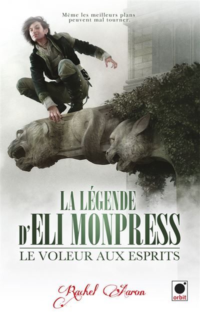 Le voleur aux esprits (La légende d'Eli Monpress*)