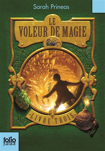 Le Voleur de magie Livre trois