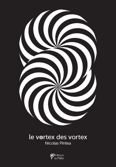 Le Vortex des vortex