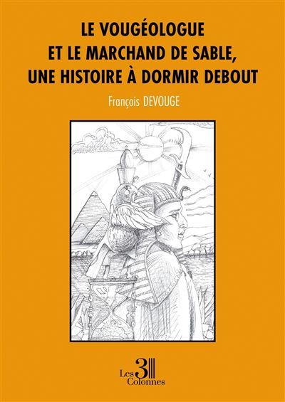 Le vougéologue et le marchand de sable, une histoire à dormir debout