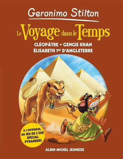 Le Voyage dans le temps - tome 4 Cléopâtre - Gengis Khan - Elisabeth 1ère d'Angleterre