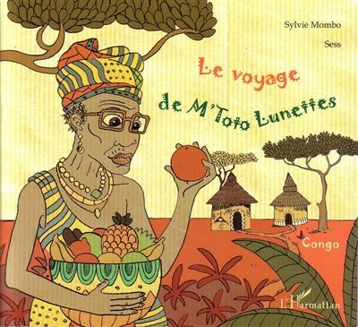 Le voyage de M'Toto Lunettes À partir de 6 ans