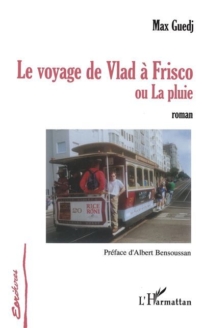 Le voyage de Vlad à Frisco Ou La pluie