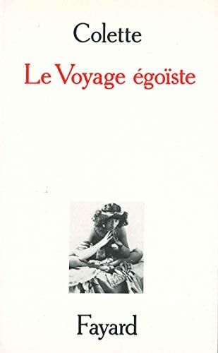 Le voyage égoïste