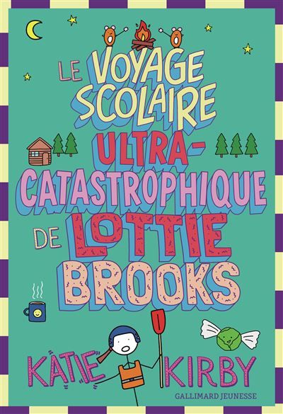 Le Voyage scolaire ultra-catastrophique de Lottie Brooks
