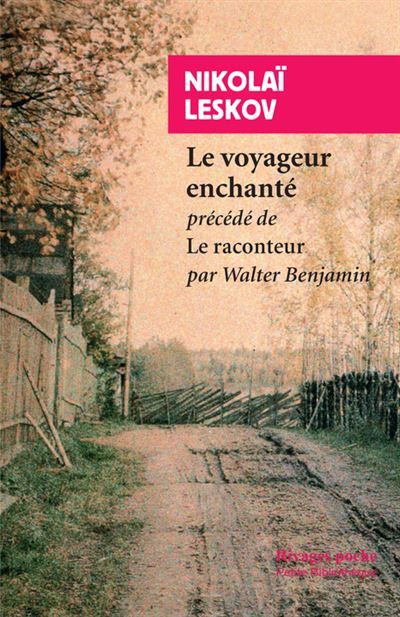 Le Voyageur enchanté Précédé de Le narrateur de Walter Benjamin
