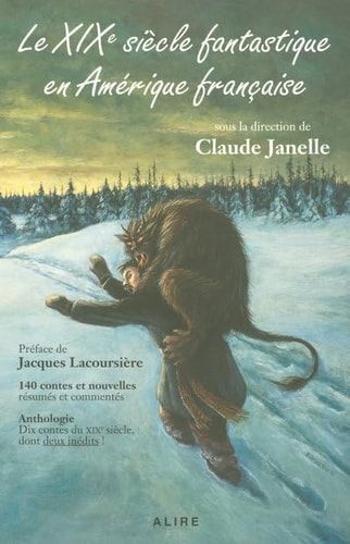 Le XIXe siècle fantastique en Amérique française (Science-fiction) (French Edition)