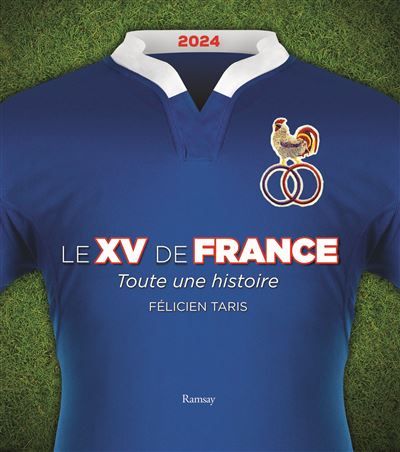 Le XV de France 2024 Toute une histoire