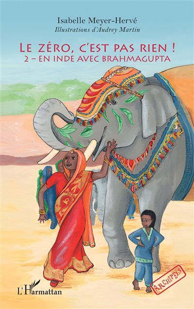 Le zéro, c'est pas rien ! 2 – En Inde avec Brahmagupta
