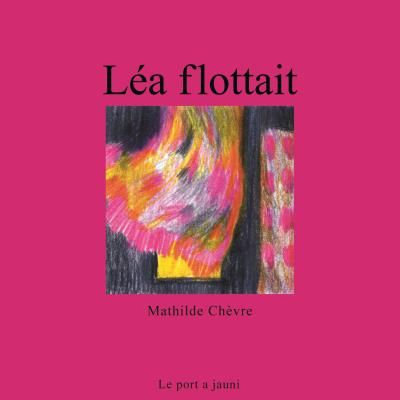 Léa flottait