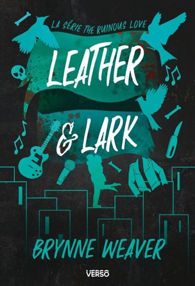 Leather & Lark Série The Ruinous Love (édition française)