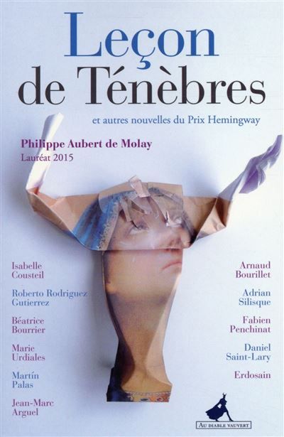 Leçon de ténèbres et autres nouvelles du prix Hemingway 2015 Et autres nouvelles du Prix Hemingway