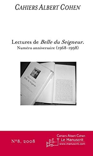 Lectures de Belle du Seigneur Numéro anniversaire (1968-1998)
