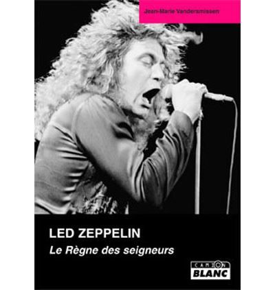 Led Zeppelin, le règne des seigneurs