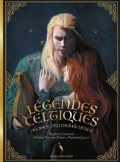 Légendes celtiques - Krystal Camprubi