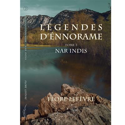 Légendes d'Ennorame Tome 2 - Nar Indis