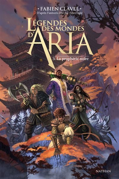 Légendes des mondes d'Aria - Tome 03 La prophétie noire