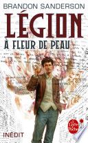 Légion : A fleur de peau