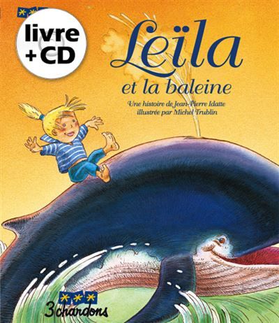 Léïla et la baleine Livre avec un CD audio