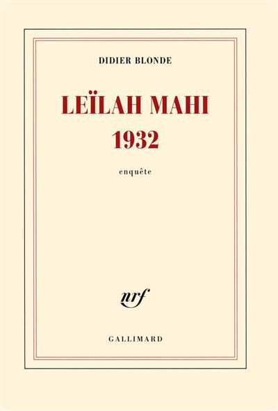 Leïlah Mahi 1932 Enquête