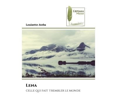 Lena Celle qui fait trembler le monde