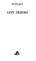 Lent dehors